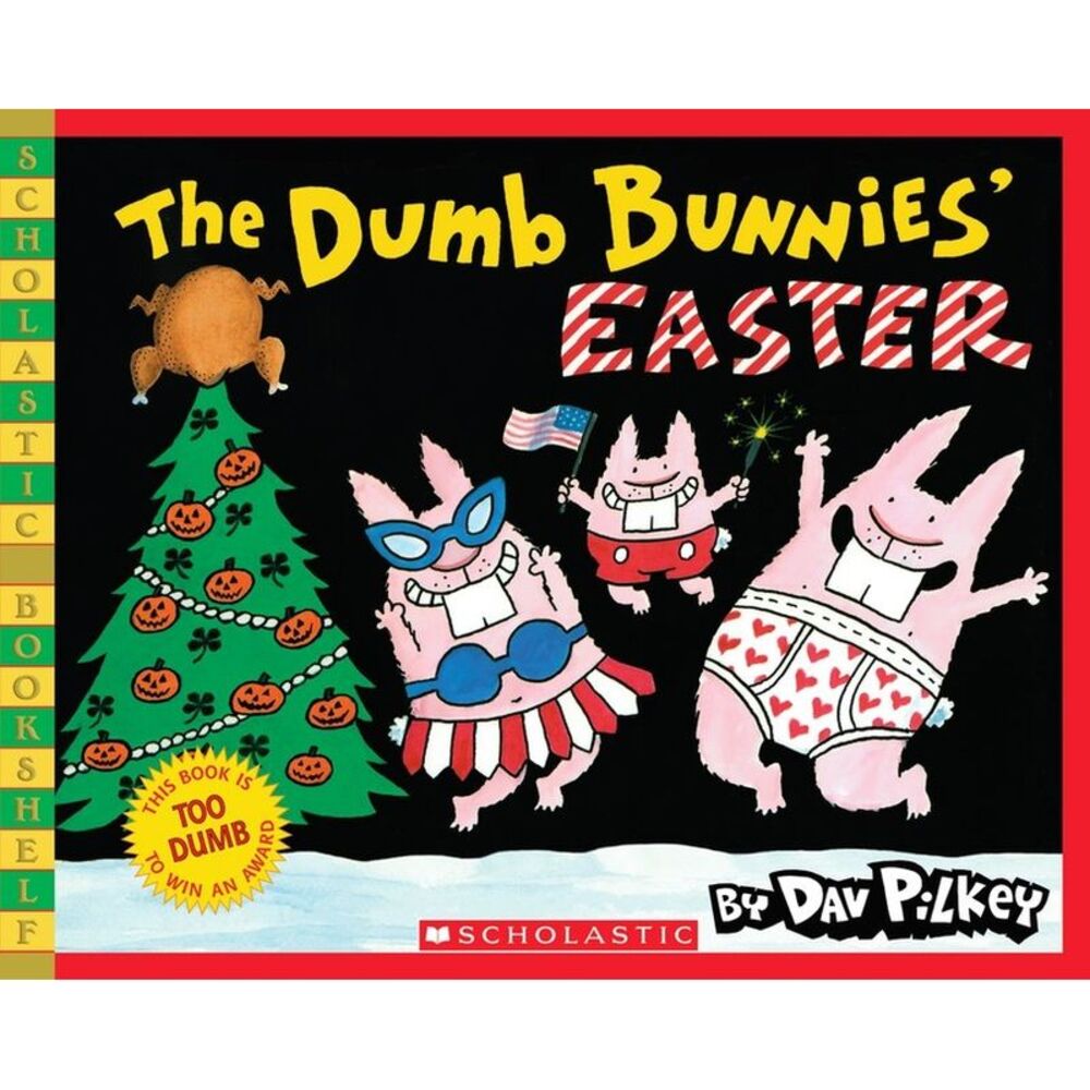 The Dumb Bunnies' Easter -- Dav Pilkey